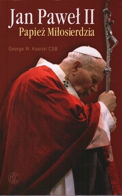 Jan Paweł II Papież Miłosierdzia