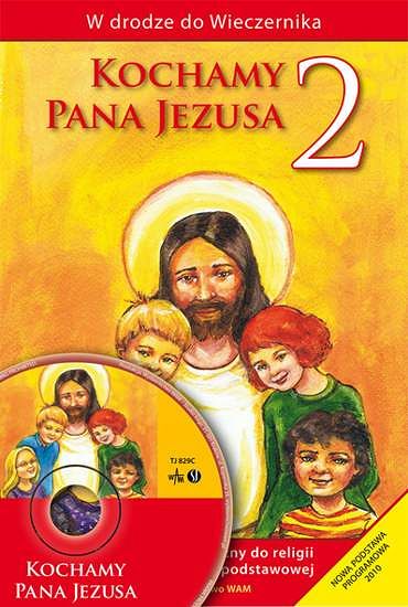 Podręcznik metodyczny kl. 2 Kochamy Pana Jezusa (nowy)