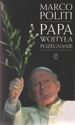 Papa Wojtyła pożegnanie