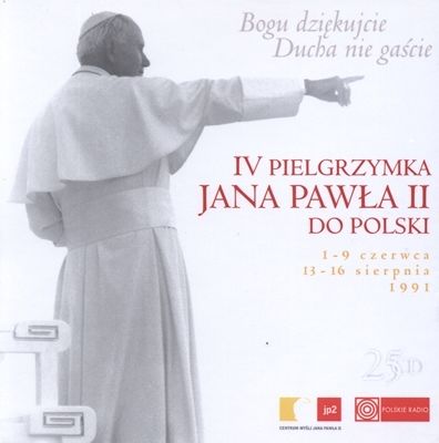 Bogu dziękujcie Ducha nie gaście - IV pielgrzymka Jana Pawła II do Polski - CD