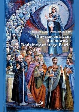 Chrystocentryzm duchowości Rodziny Świętego Pawła
