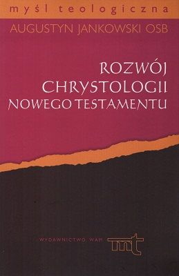 Rozwój Chrystologii Nowego Testamentu