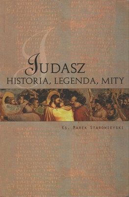 Judasz - Historia, legendy, mity