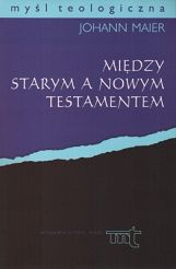 Między Starym a Nowym Testamentem