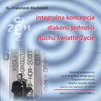 Integralna koncepcja diakoni jedności Ruchu Światło-Życie (CD)