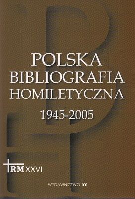 Polska bibliografia homiletyczna 1945-2005