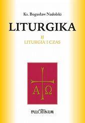 Liturgika Tom 2 - Eucharystia [nowe wydanie]