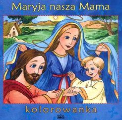 Maryja nasza Mama - kolorowanka