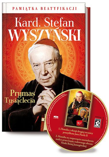 Kardynał Stefan Wyszyński Prymas Tysiąclecia Pamiątka Beatyfikacji + CD