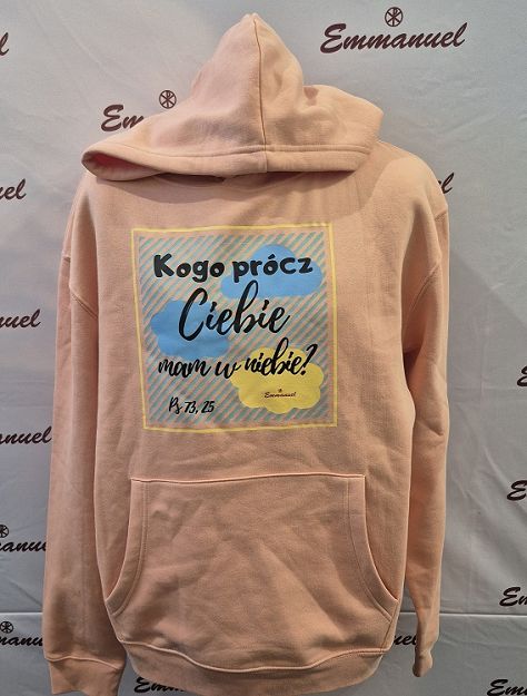 Bluza z kapturem morelowa Kogo prócz ciebie mam w Niebie?