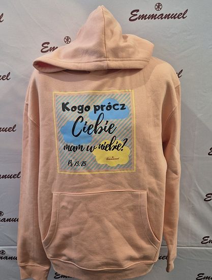Bluza z kapturem morelowa Kogo prócz ciebie mam w Niebie?