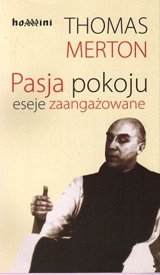 Pasja pokoju - eseje zaangażowane