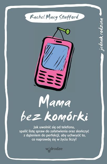Mama bez komórki