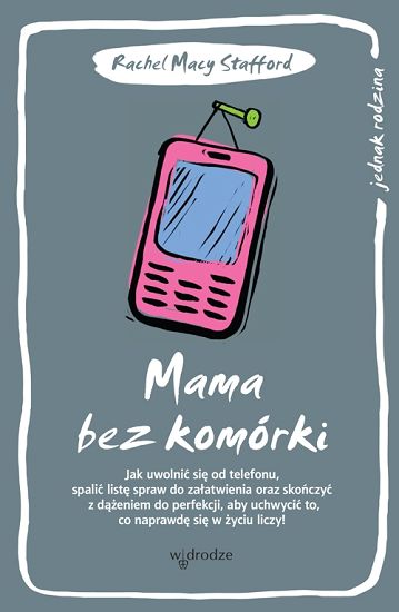Mama bez komórki