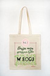 Torba bawełniana - Dusza moja spoczywa tylko w Bogu