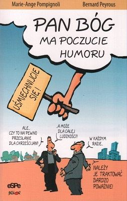 Pan Bóg ma poczucie humoru