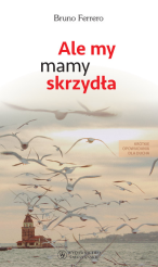 Ale my mamy skrzydła