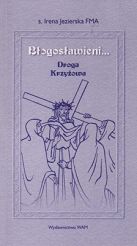 Błogosławieni... Droga krzyżowa