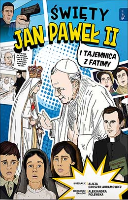 Święty Jan Paweł II i tajemnica z Fatimy - komiks 