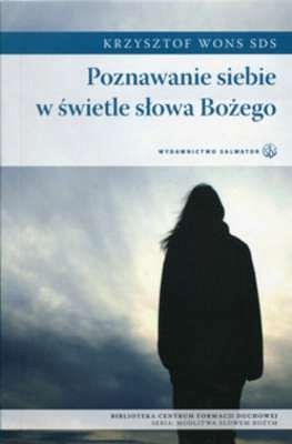 Poznawanie siebie w świetle słowa Bożego