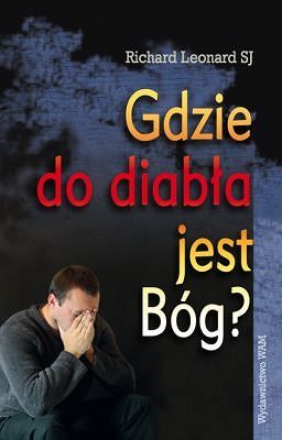 GDZIE DO DIABŁA JEST BÓG?