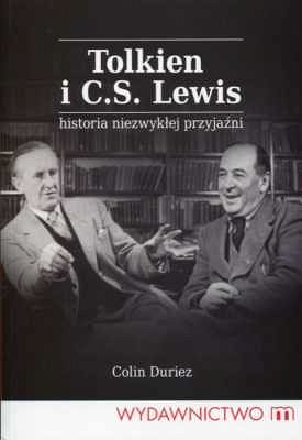 Tolkien i C.S.Lewis. Historia niezwykłej przyjaźni