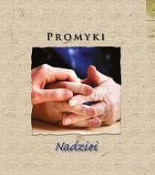 Promyki nadziei. Najpiękniejsze cytaty z Pisma Świętego