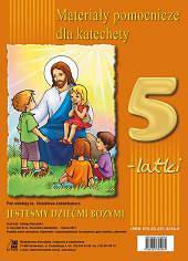 5 latki - Jesteśmy Dziećmi Bożymi Teczka pomocy