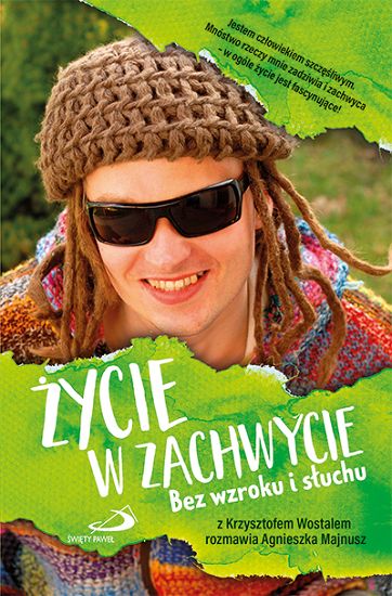 Życie w zachwycie - bez wzroku i słuchu