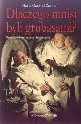 Dlaczego mnisi byli grubasami?