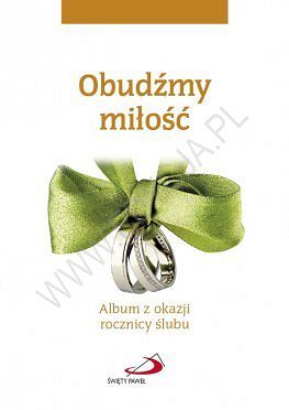 Obudźmy miłość. Album z okazji rocznicy ślubu