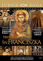 Historia św. Franciszka. Ludzie Boga. Fakty Cuda Tajemnice