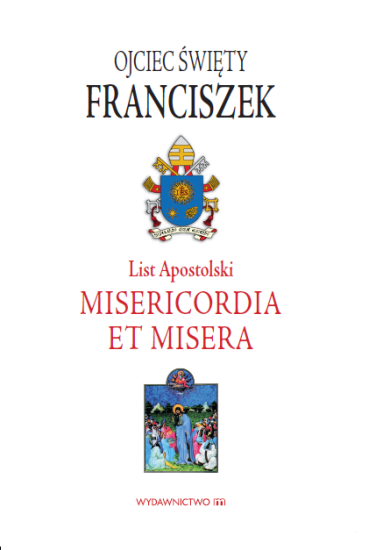 List Apostolski na zakończenie Jubileuszu Misericordia et misera