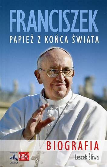 FRANCISZEK. Papież z końca świata. Biografia