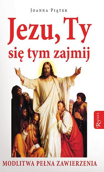 Jezu, Ty się tym zajmij
