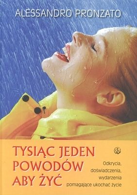 Tysiąc jeden powodów aby żyć