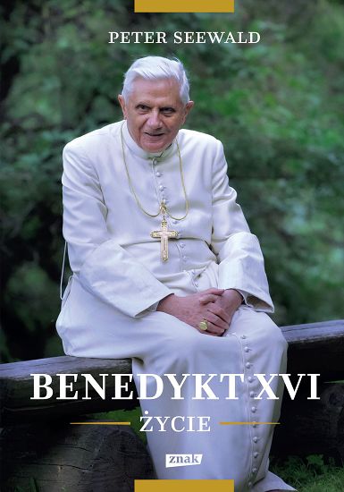 Benedykt XVI. Życie - Peter Seewald