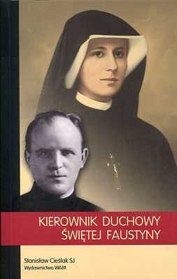 KIEROWNIK DUCHOWY ŚWIĘTEJ FAUSTYNY