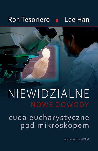 Niewidzialne nowe dowody cuda eucharystyczne pod mikroskopem

