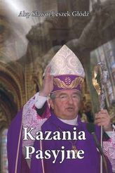 Kazania Pasyjne Abp Głódź