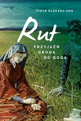 Rut Przyjaźń drogą do Boga Lectio divina 