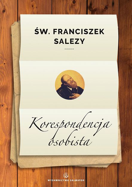 Korespondencja osobista św. Franciszek Salezy 