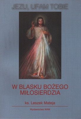 W blasku Bożego Miłosierdzia