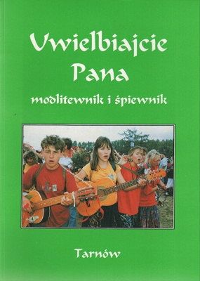 Uwielbiajcie Pana - modlitewnik i śpiewnik