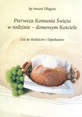 Pierwsza Komunia Święta w rodzinie - Domowym Kościele