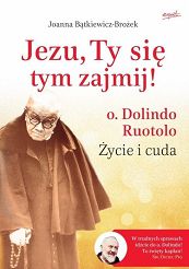Jezu, Ty się tym zajmij! - ks. Dolindo Ruotolo