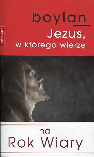 Jezus w którego wierzę