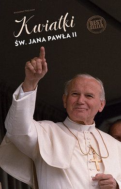 Kwiatki św. Jana Pawła II 