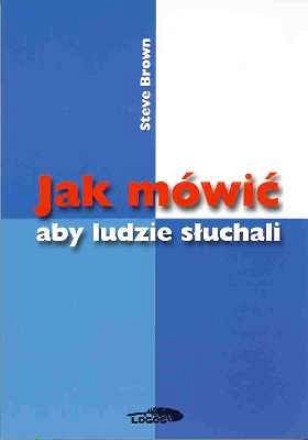 Jak mówić, aby ludzie słuchali