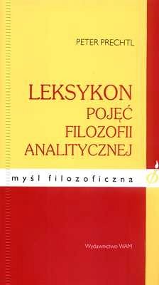 LEKSYKON POJĘĆ FILOZOFII ANALITYCZNEJ